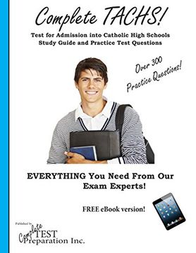 portada Complete TACHS!: Test for Admission into Catholic HIgh School Study Guide and Practice Test Questions