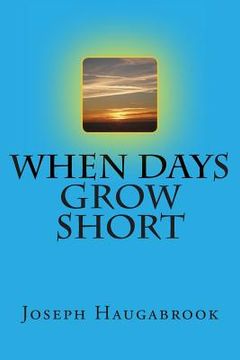 portada When Days Grow Short (en Inglés)