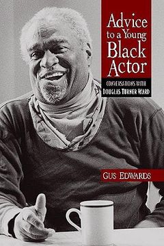 portada advice to a young black actor (and others): conversations with douglas turner ward