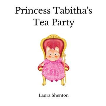 portada Princess Tabitha's Tea Party (en Inglés)