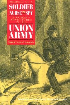 portada memoirs of a soldier, nurse, and spy memoirs of a soldier, nurse, and spy memoirs of a soldier, nurse, and spy: a woman's adventures in the union army