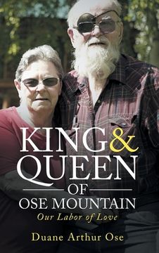 portada King & Queen of OSE Mountain: Our Labor of Love (en Inglés)