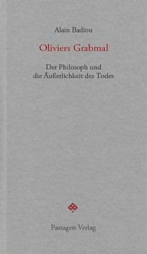 portada Oliviers Grabmal. Der Philosoph und die Äußerlichkeit des Todes. Aus d. Franz. V. Heinz Jatho (Passagen Forum). (en Alemán)