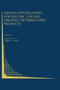 portada service opportunities for electric utilities: creating differentiated products (en Inglés)