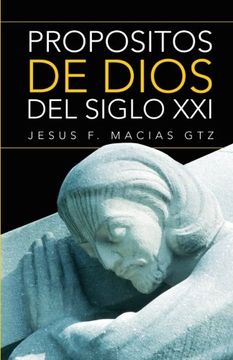 portada Propositos de Dios del Siglo xxi (in Spanish)