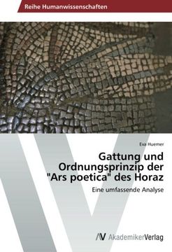 portada Gattung und Ordnungsprinzip der  "Ars poetica" des Horaz: Eine umfassende Analyse
