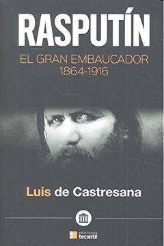 portada RASPUTIN EL GRAN EMBAUCADOR 1864 1916