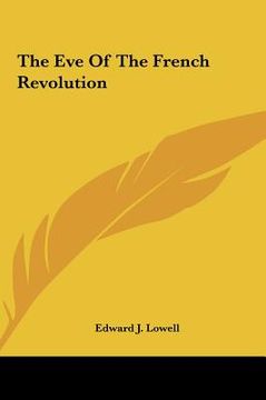 portada the eve of the french revolution the eve of the french revolution (en Inglés)