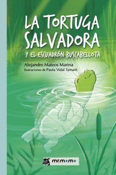 portada La Tortuga Salvadora y el Escuadron Buscabellota