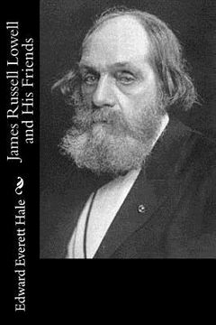 portada James Russell Lowell and His Friends (in English)