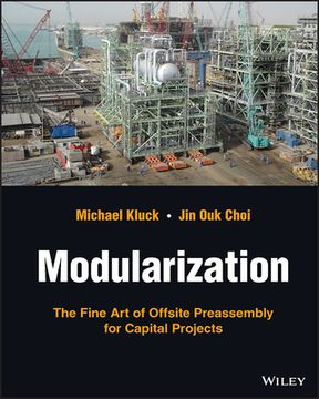 portada Modularization: The Fine Art of Offsite Preassembly for Capital Projects (en Inglés)