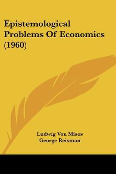 portada epistemological problems of economics (1960) (en Inglés)