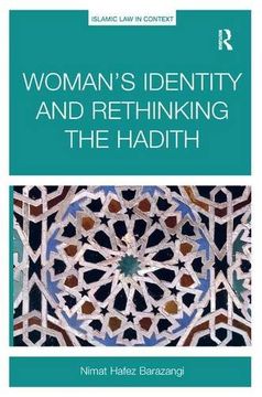 portada Woman’S Identity and Rethinking the Hadith (Islamic law in Context) (in English)