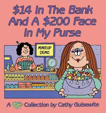 portada $14 In The Bank And A $200 Face In My Purse (en Inglés)