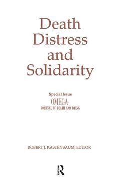 portada Death, Distress, and Solidarity: Special Issue "Omega Journal of Death and Dying" (en Inglés)