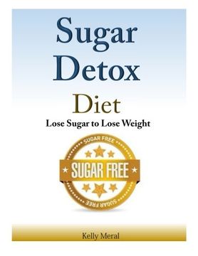 portada Sugar Detox Diet:  Lose Sugar to Lose Weight