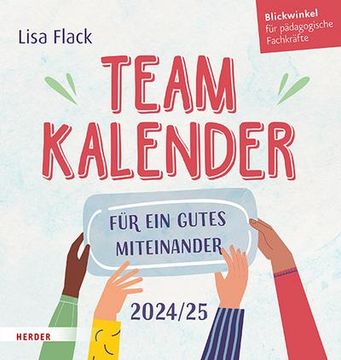 portada Teamkalender 2024/2025. Für ein Gutes Miteinander: Blickwinkel für Pädagogische Fachkräfte (en Alemán)
