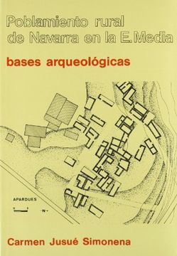 portada Poblamiento Rural de Navarra en la Edad Media - Bases Arqueologicas (Historia)