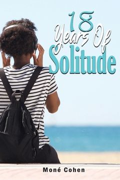 portada 18 Years of Solitude (en Inglés)