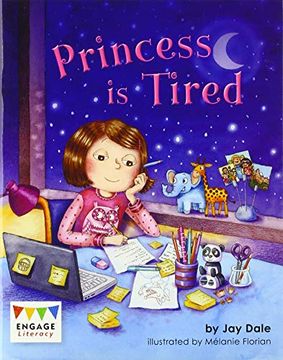portada Princess is Tired (Engage Literacy Gold) (en Inglés)