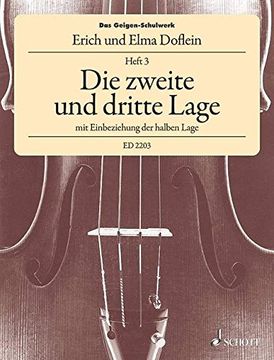 portada Das Geigen-Schulwerk: Die Zweite und Dritte Lage mit Einbeziehung der Halben Lage. Band 3. Violine. (en Alemán)