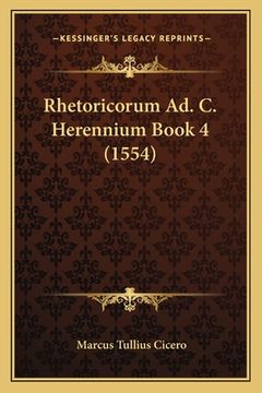 portada Rhetoricorum Ad. C. Herennium Book 4 (1554) (en Latin)