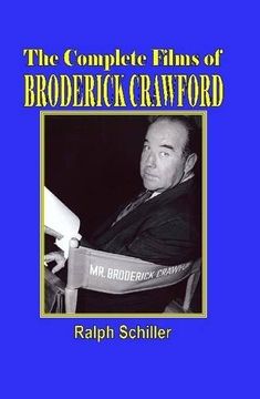 portada The Complete Films of Broderick Crawford (en Inglés)