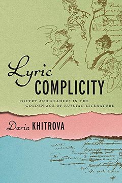 portada Lyric Complicity: Poetry and Readers in the Golden age of Russian Literature (Publications of the Wisconsin Center for Pushkin Studies) (en Inglés)