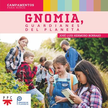 portada Gnomia, Guardianes del Planeta: Campamentos Para Niños (in Spanish)