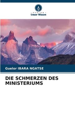 portada Die Schmerzen Des Ministeriums (in German)