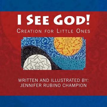 portada I See God!: Creation for Little Ones (en Inglés)