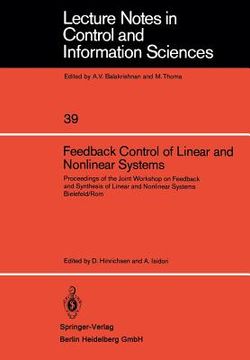 portada feedback control of linear and nonlinear systems: proceedings of the joint workshop on feedback and synthesis of linear and nonlinear systems, bielefe (en Inglés)