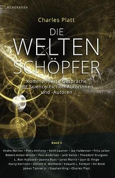 portada Die Weltenschöpfer - Band 3: Kommentierte Gespräche mit Science-Fiction-Autorinnen und -Autoren (Memoranda) (en Alemán)