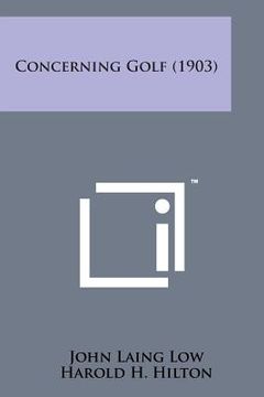 portada Concerning Golf (1903) (en Inglés)