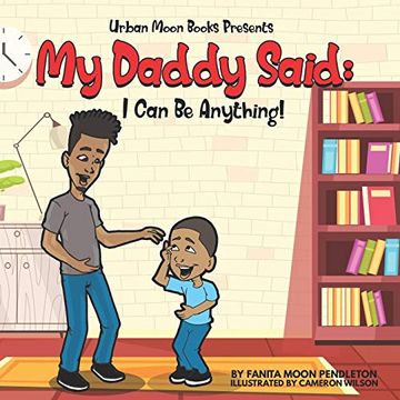 portada My Daddy Said: I can be Anything (in English)