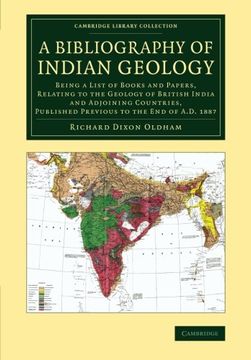 portada A Bibliography of Indian Geology: Being a List of Books and Papers, Relating to the Geology of British India and Adjoining Countries, Published Prev (Cambridge Library Collection - Earth Science) (en Inglés)
