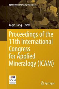 portada Proceedings of the 11th International Congress for Applied Mineralogy (Icam) (in English)