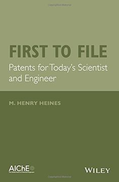 portada First to File: Patents for Today's Scientist and Engineer