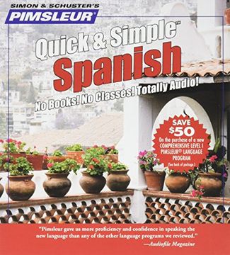 portada Pimsleur Spanish Quick & Simple Course - Level 1 Lessons 1-8 cd: Learn to Speak and Understand Latin American Spanish With Pimsleur Language Programs () (en Inglés)