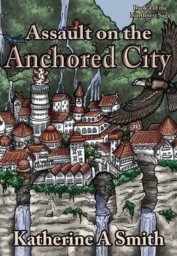 portada Assault on the Anchored City (en Inglés)