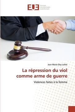 portada La répression du viol comme arme de guerre (en Francés)