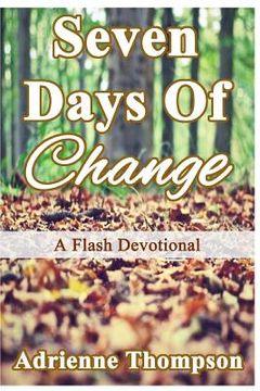 portada Seven Days of Change: A Flash Devotional (in English)