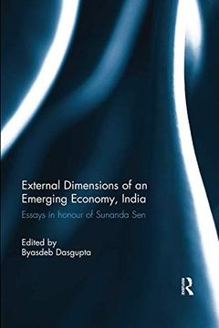 portada External Dimension of an Emerging Economy, India: Essays in Honour of Sunanda Sen (en Inglés)