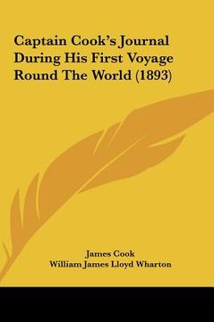 portada captain cook's journal during his first voyage round the world (1893) (en Inglés)