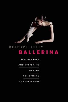 portada Ballerina: Sex, Scandal, and Suffering Behind the Symbol of Perfection