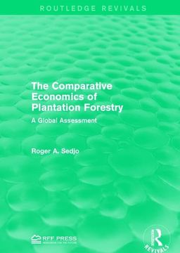 portada The Comparative Economics of Plantation Forestry: A Global Assessment