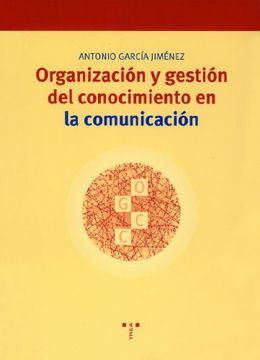 portada Organización y Gestión del Conocimiento en la Comunicación (Biblioteconomía y Administración Cultural) (in Spanish)