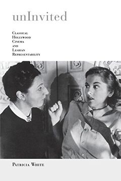 portada Uninvited: Classical Hollywood Cinema and Lesbian Representability (Theories of Representation and Difference) 