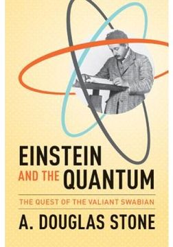portada Einstein And The Quantum: The Quest Of The Valiant Swabian (en Inglés)