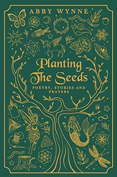 portada Planting the Seeds: Poetry, Stories and Prayers 